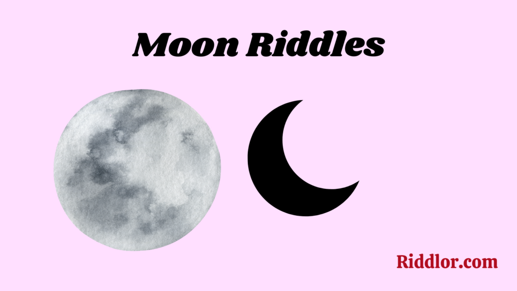 Moon Riddles