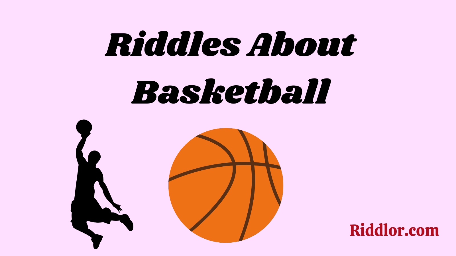 Riddles About Basketball