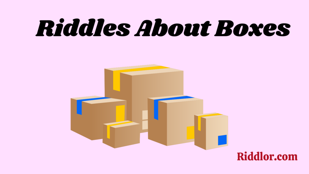 Riddles About Boxes