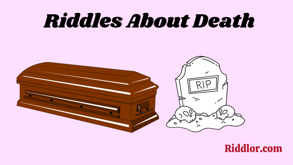 Riddles About Death