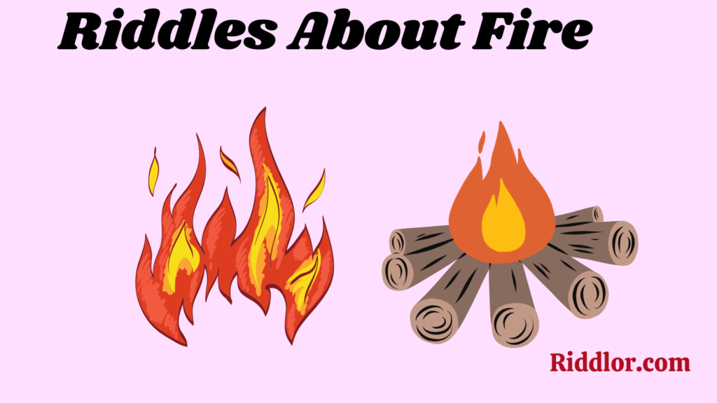 Riddles About Fire