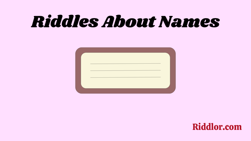 Riddles About Names