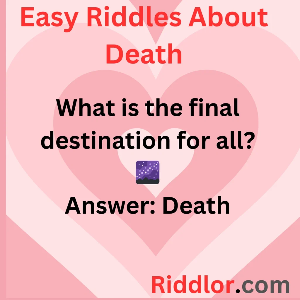 Easy Riddles About Death for Everyone