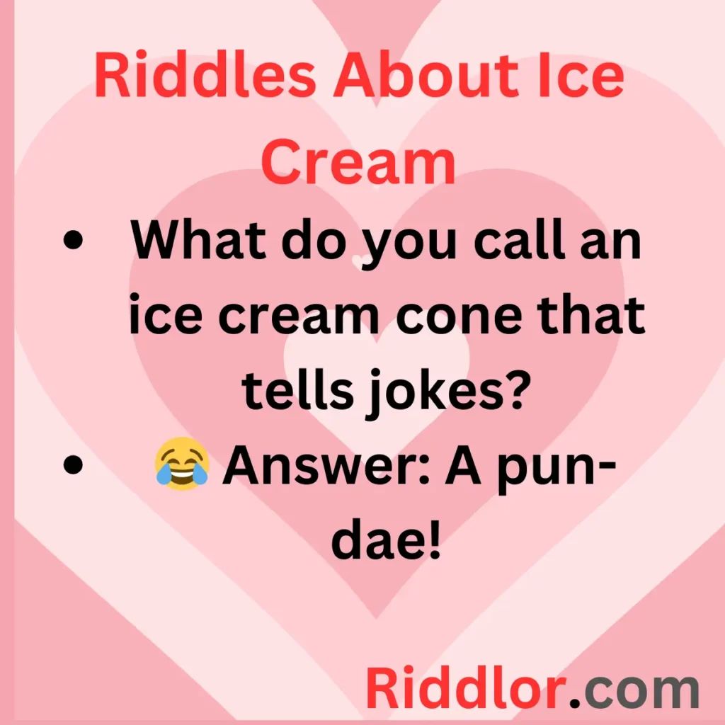 Riddles About Ice Cream