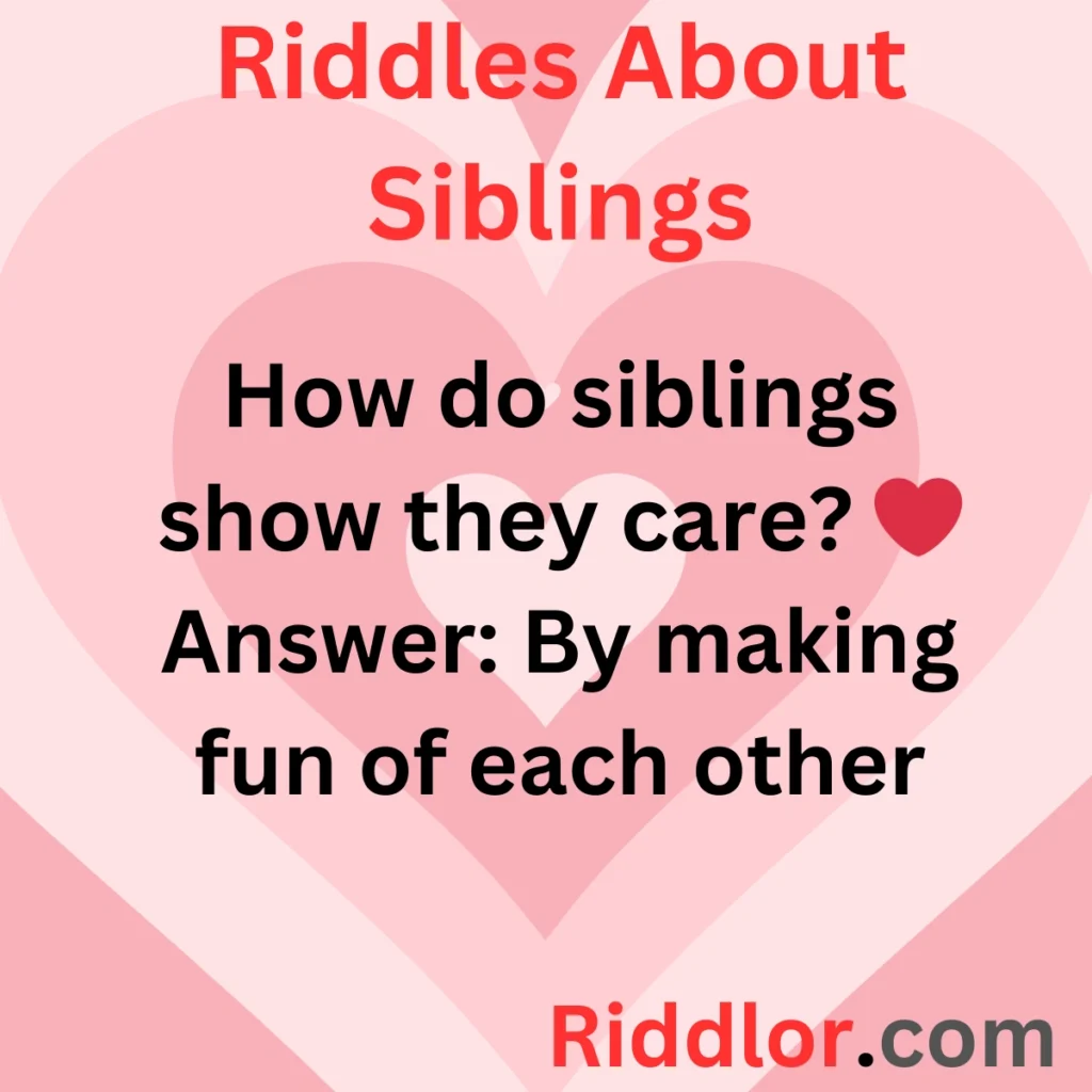 Riddles About Siblings