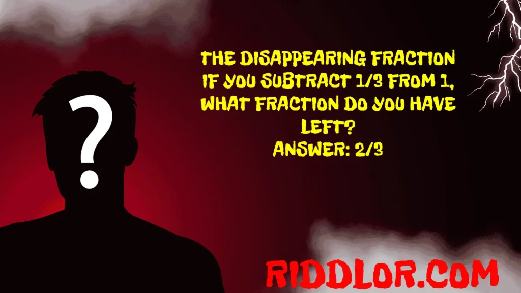 Tricky Fraction Riddles