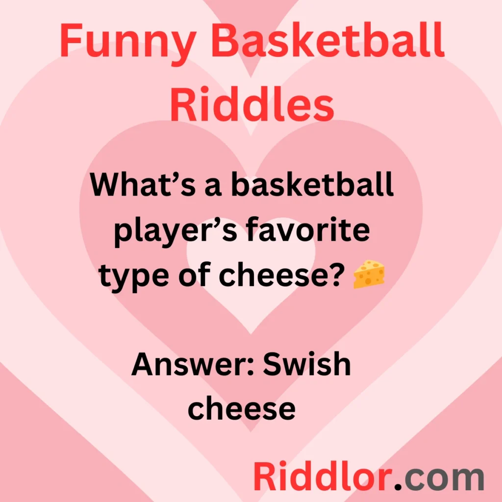 Funny Basketball Riddles