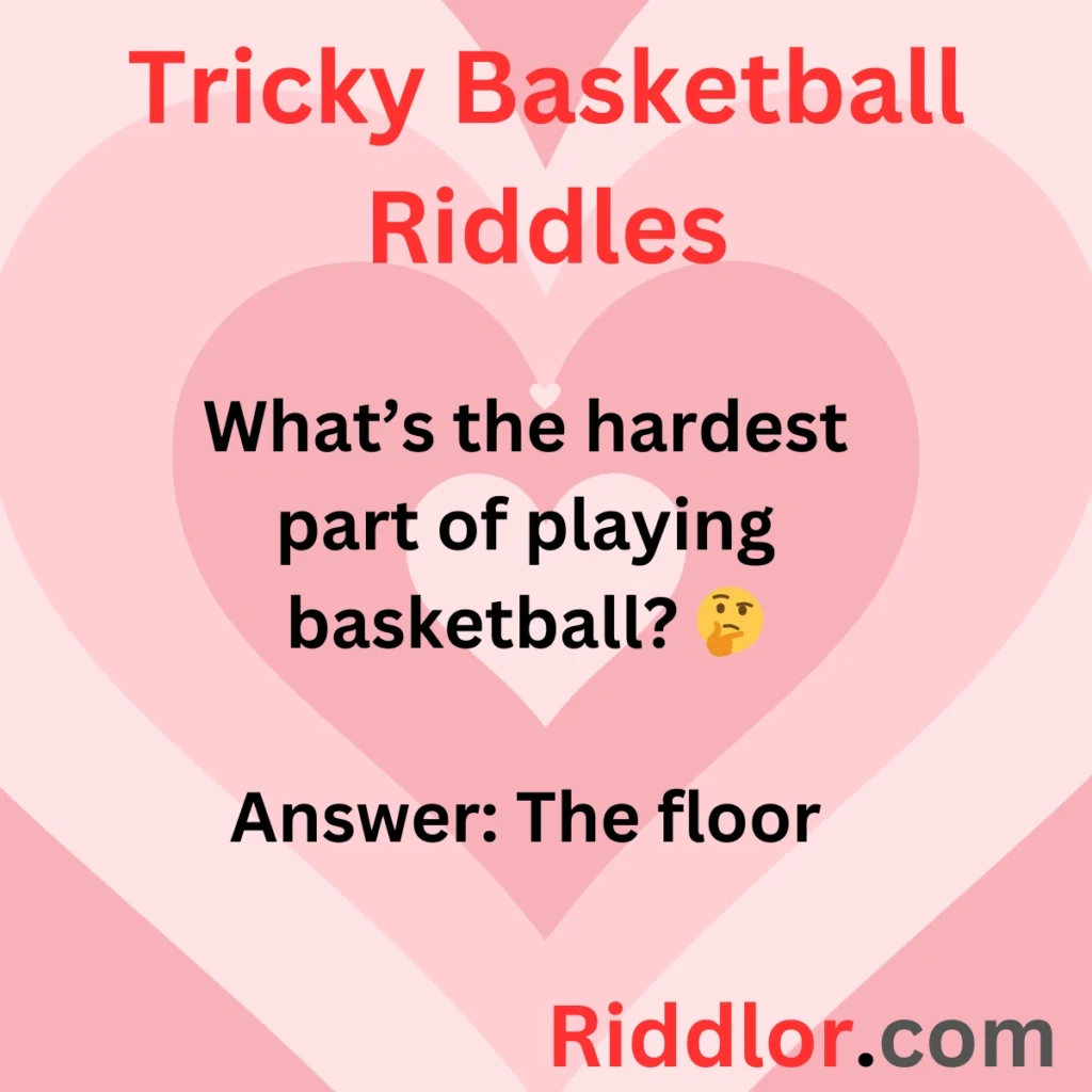 Tricky Basketball Riddles