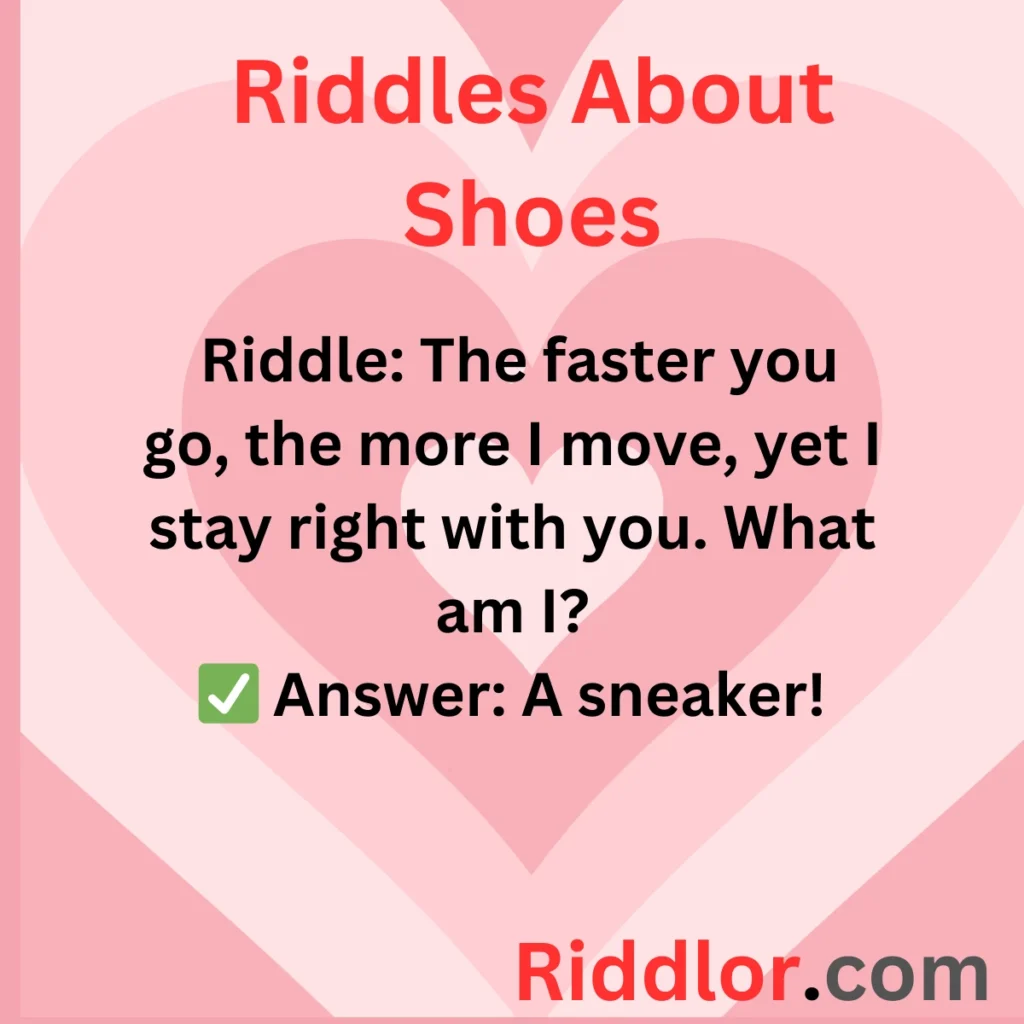 Riddles About Shoes