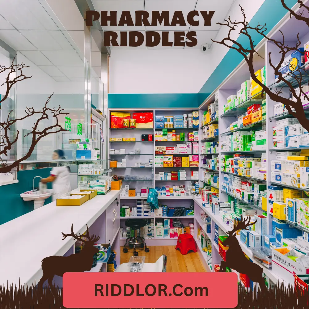 Pharmacy Riddles