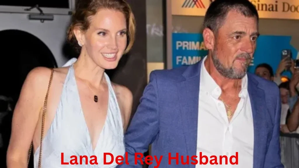 📜 Lana Del Rey Husband Bio Table