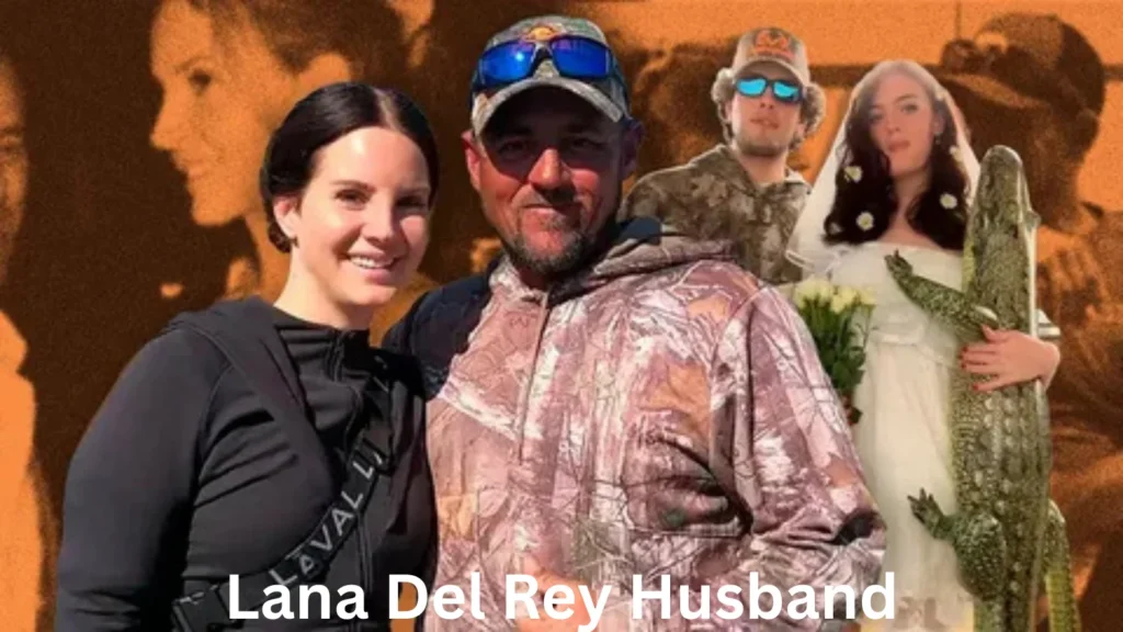 Lana Del Rey Husband